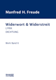 Manfred H. Freude
Widerwort & Widerstreit