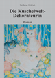 Heiderun G�drich
Die Kuschelwelt-Dekorateurin