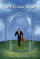 Geert Hofman
The Glass Dome