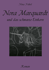 Nina N�bel
Nora Marquardt und das schwarze Einhorn