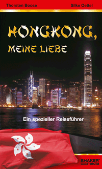 Boose, Thorsten; Oettel, Silke
Hongkong, meine Liebe